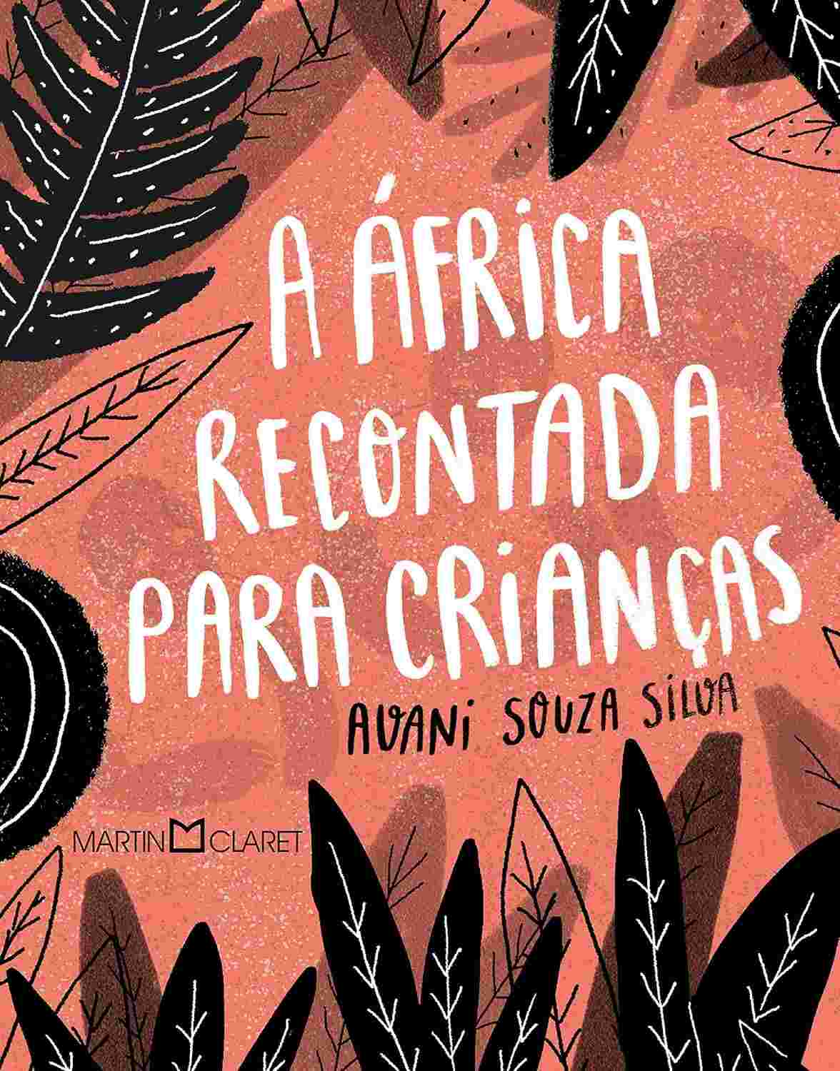 A África Recontada para Crianças: Aventuras e Cultura em Histórias Encantadoras