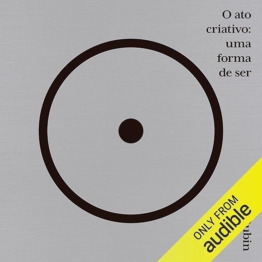 O ato criativo: Uma forma de ser