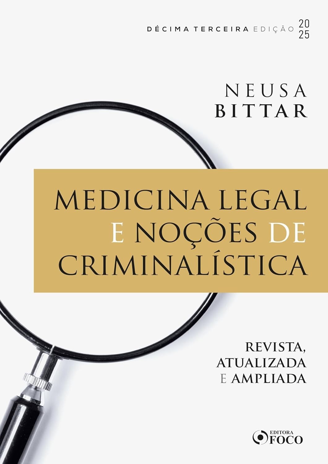 Medicina Legal e Criminalística 13ª Edição 2025: Guia Essencial para Profissionais e Estudantes