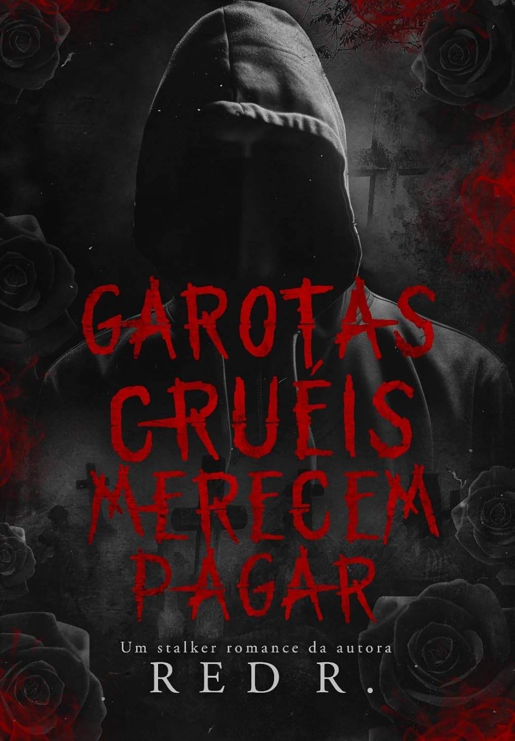 Garotas Cruéis Merecem Pagar (Série Os Walton Livro 1)