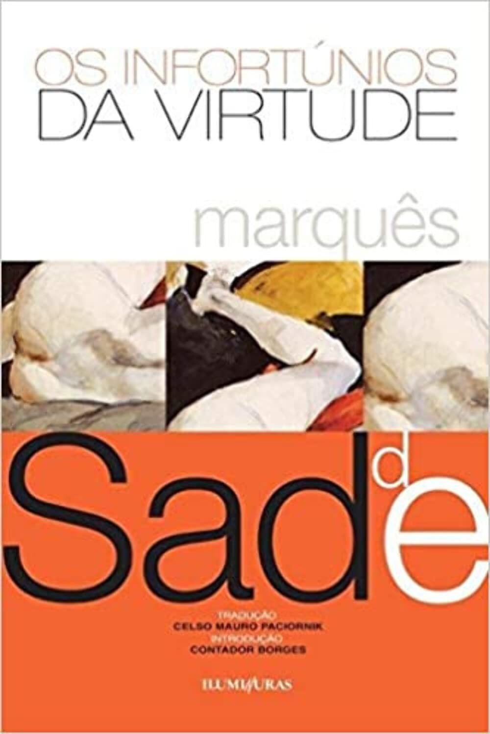 Os Infortúnios da Virtude: A Obra Inaugural de Sade | Livro