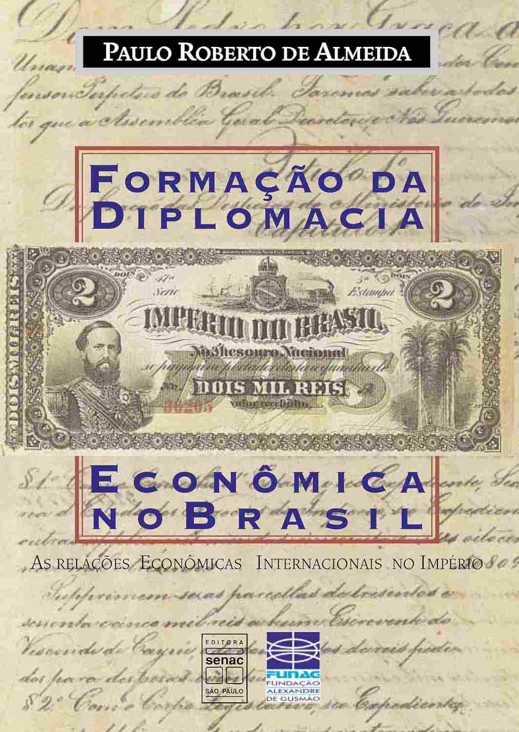 Formação da Diplomacia Econômica no Brasil: Uma Jornada Histórica Essencial