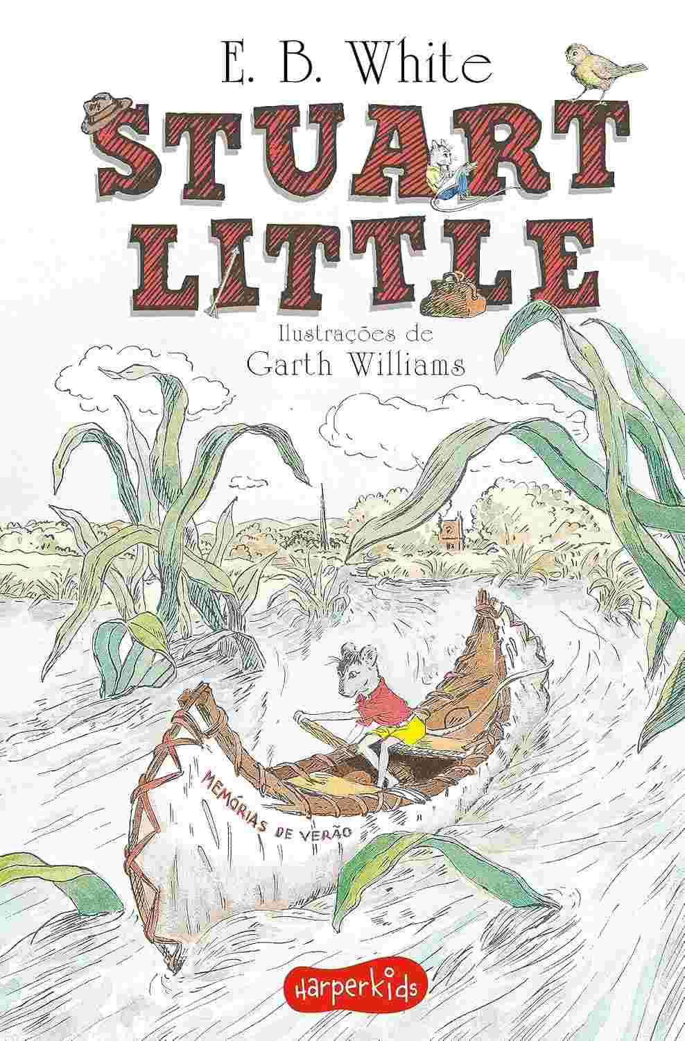 Stuart Little: Clássico da Literatura Infantil com Nova Tradução - FNLIJ 2024