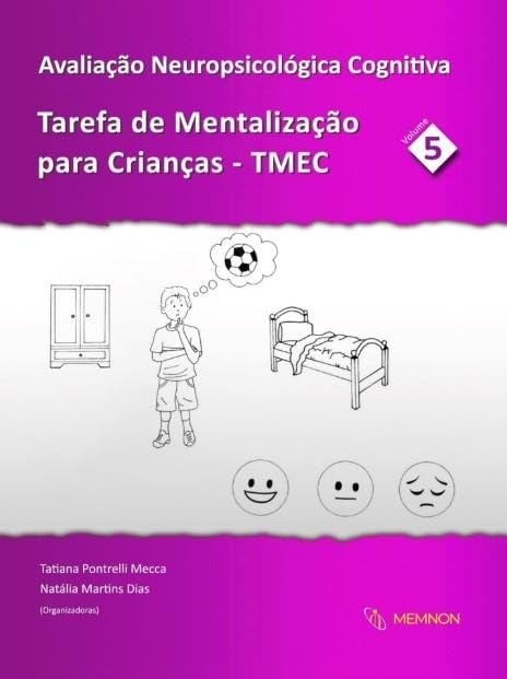 TMEC: Avaliação Neuropsicológica Cognitiva para Crianças – Desvende a Teoria da Mente