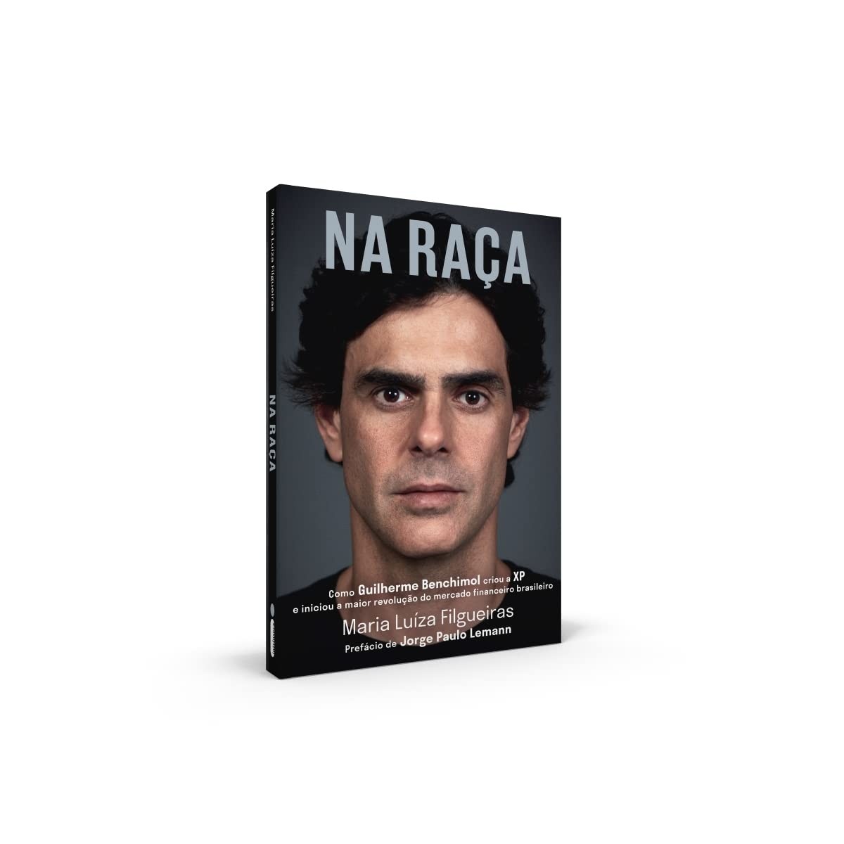 Na Raça: A História da XP e a Revolução do Mercado Financeiro Brasileiro