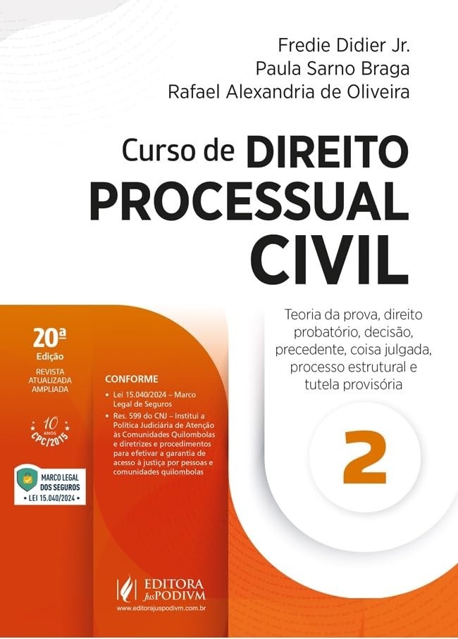 Curso de Direito Processual Civil 20ª Edição 2025: Teoria da Prova, Precedentes e Tutela Provisória