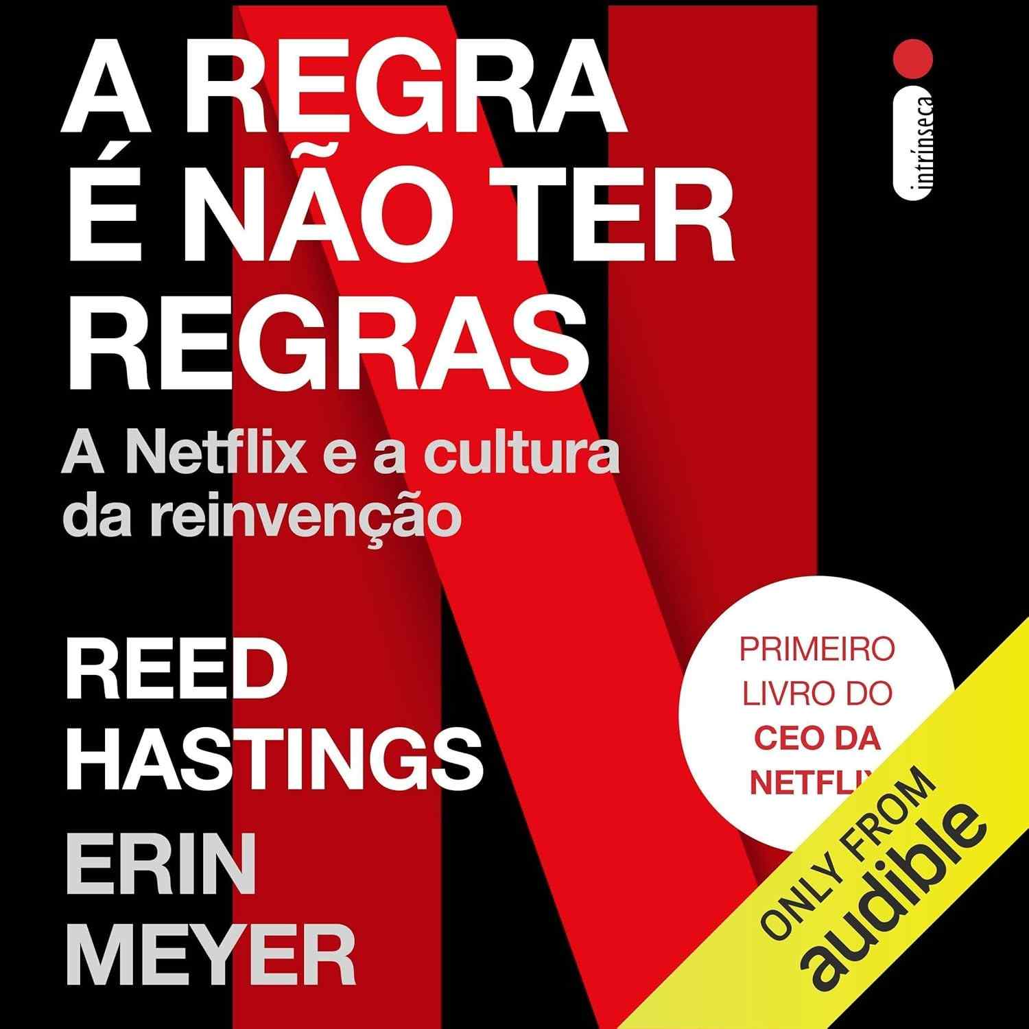 A Netflix Sem Regras: Descubra a Cultura da Reinvenção e Inovação