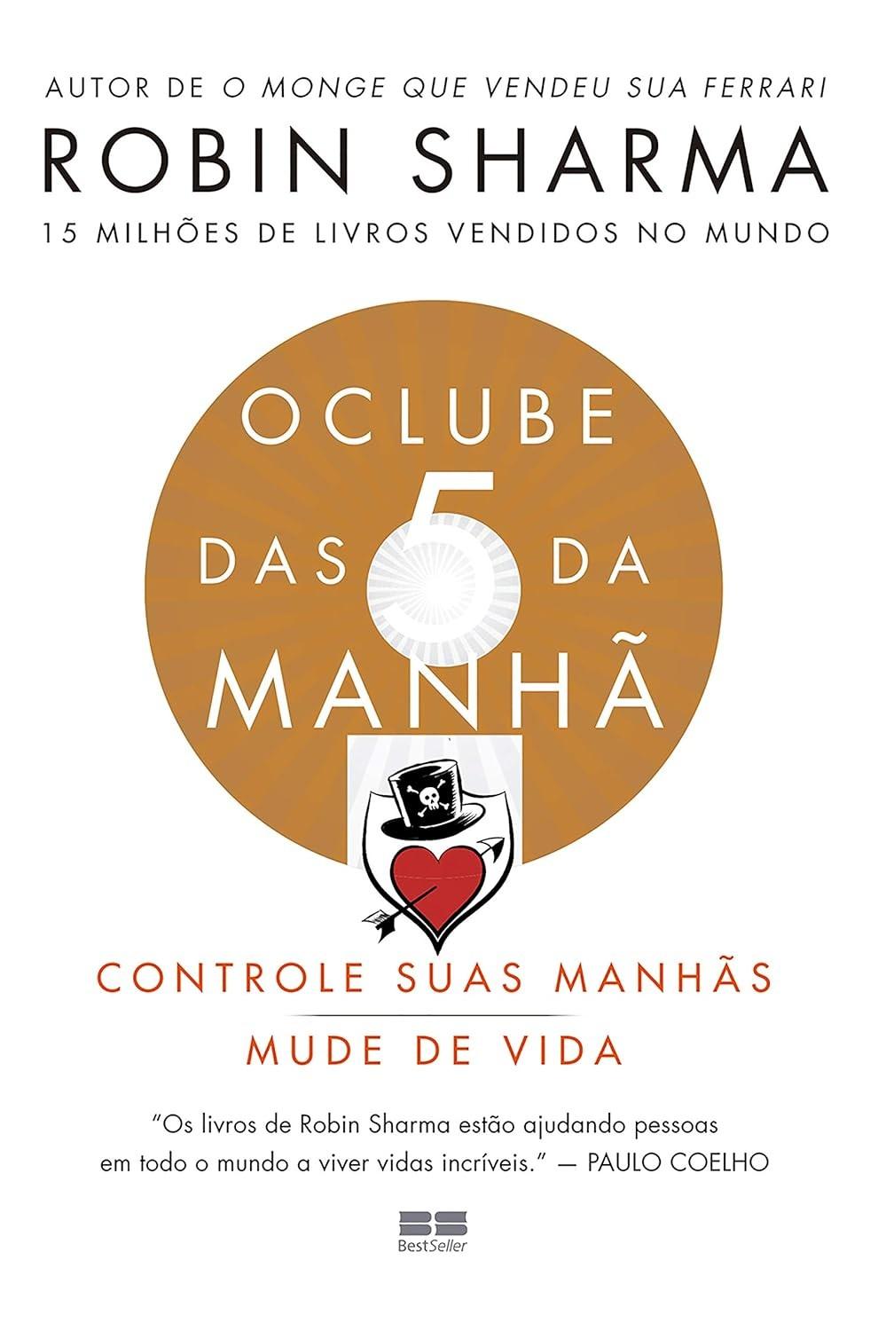 O Clube das 5 da Manhã: Transforme Sua Vida com a Rotina Matinal dos Líderes