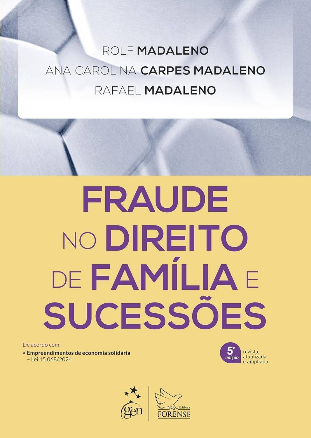 Fraude no Direito de Família e Sucessões: Guia Essencial 5ª Ed. 2025