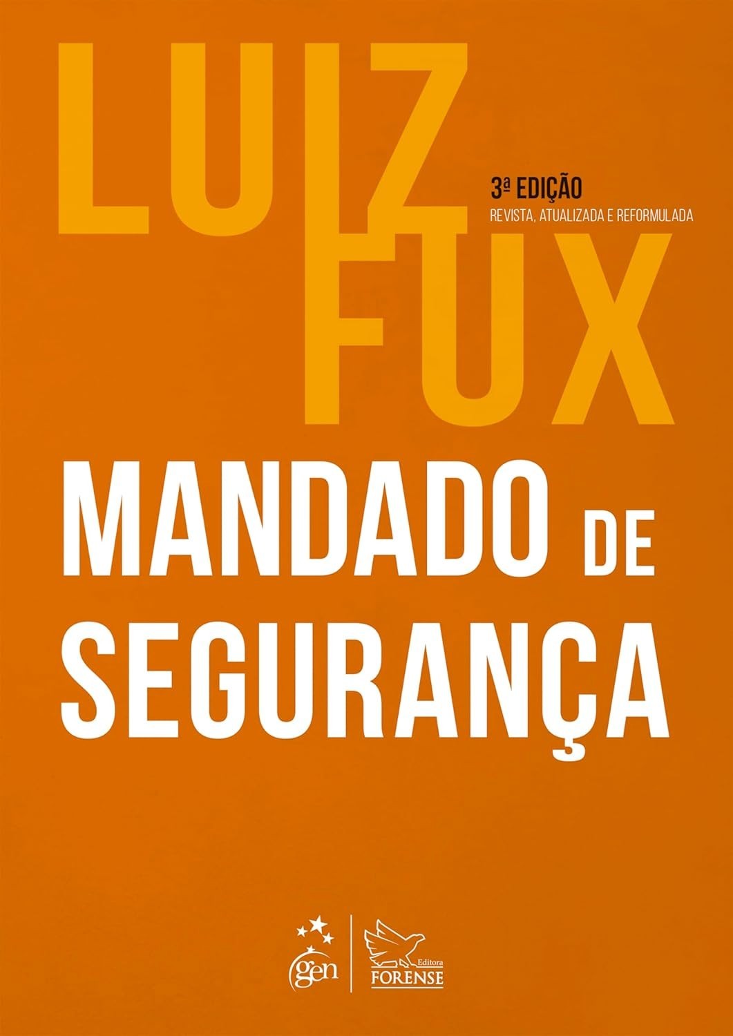 Mandado de Segurança 3ª Edição 2024: Domine a Garantia Constitucional
