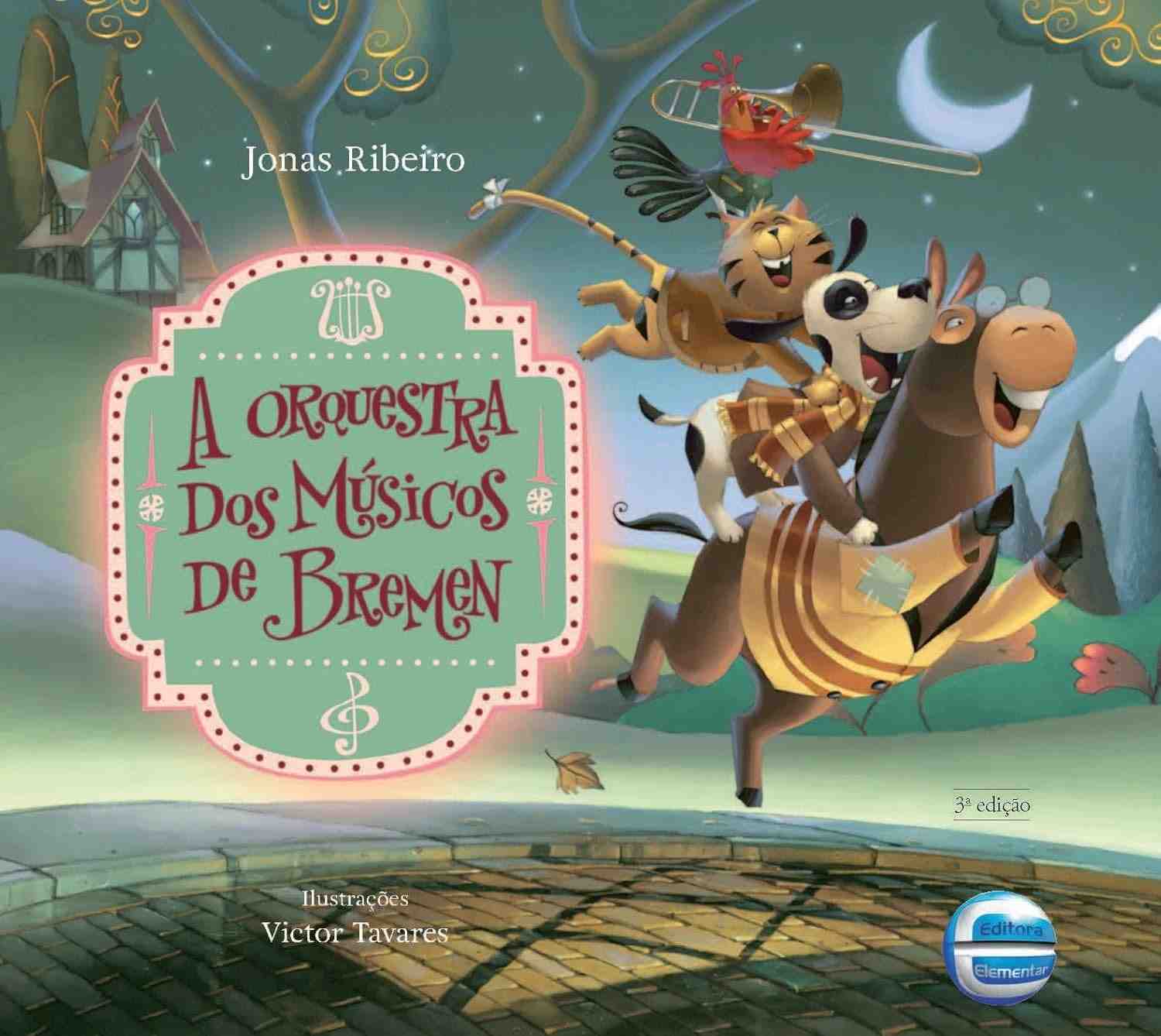 A Orquestra dos Músicos de Bremen - Edição de Luxo: Uma Aventura Encantadora dos Irmãos Grimm