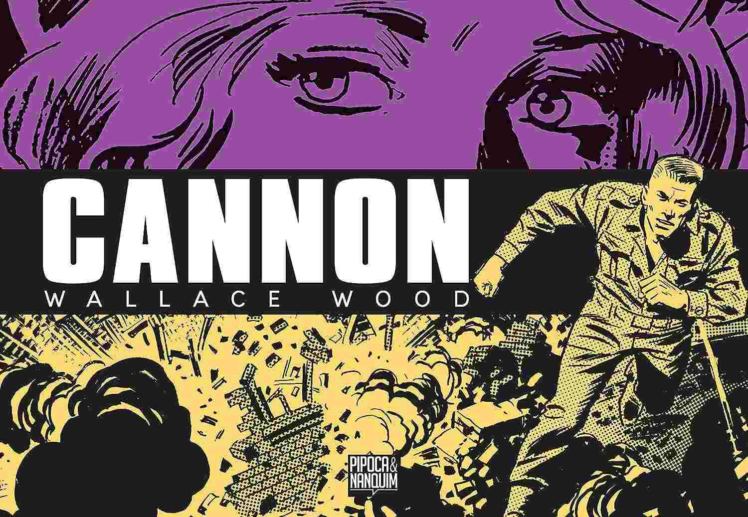 Cannon (Volume Único): A HQ Lendária de Wallace Wood Sem Censura