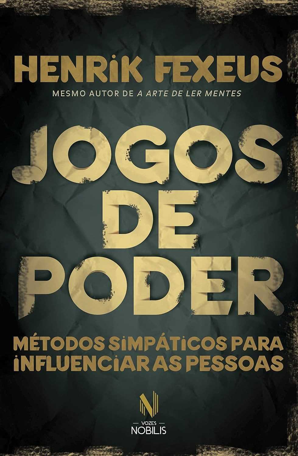 Jogos de Poder: Domine a Arte da Influência e Conquiste Seus Objetivos