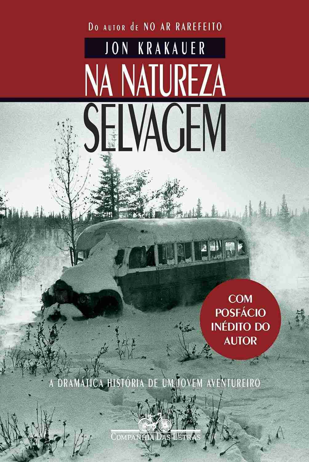 Na Natureza Selvagem: A Jornada Inesquecível de Chris McCandless (Nova Edição)