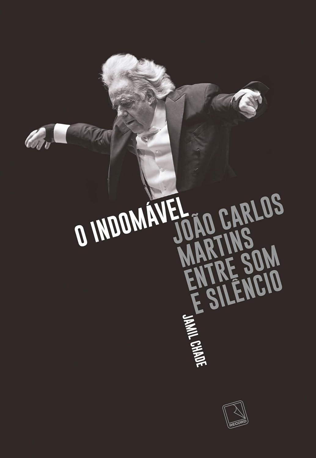 O Indomável: A Biografia Inspiradora de João Carlos Martins