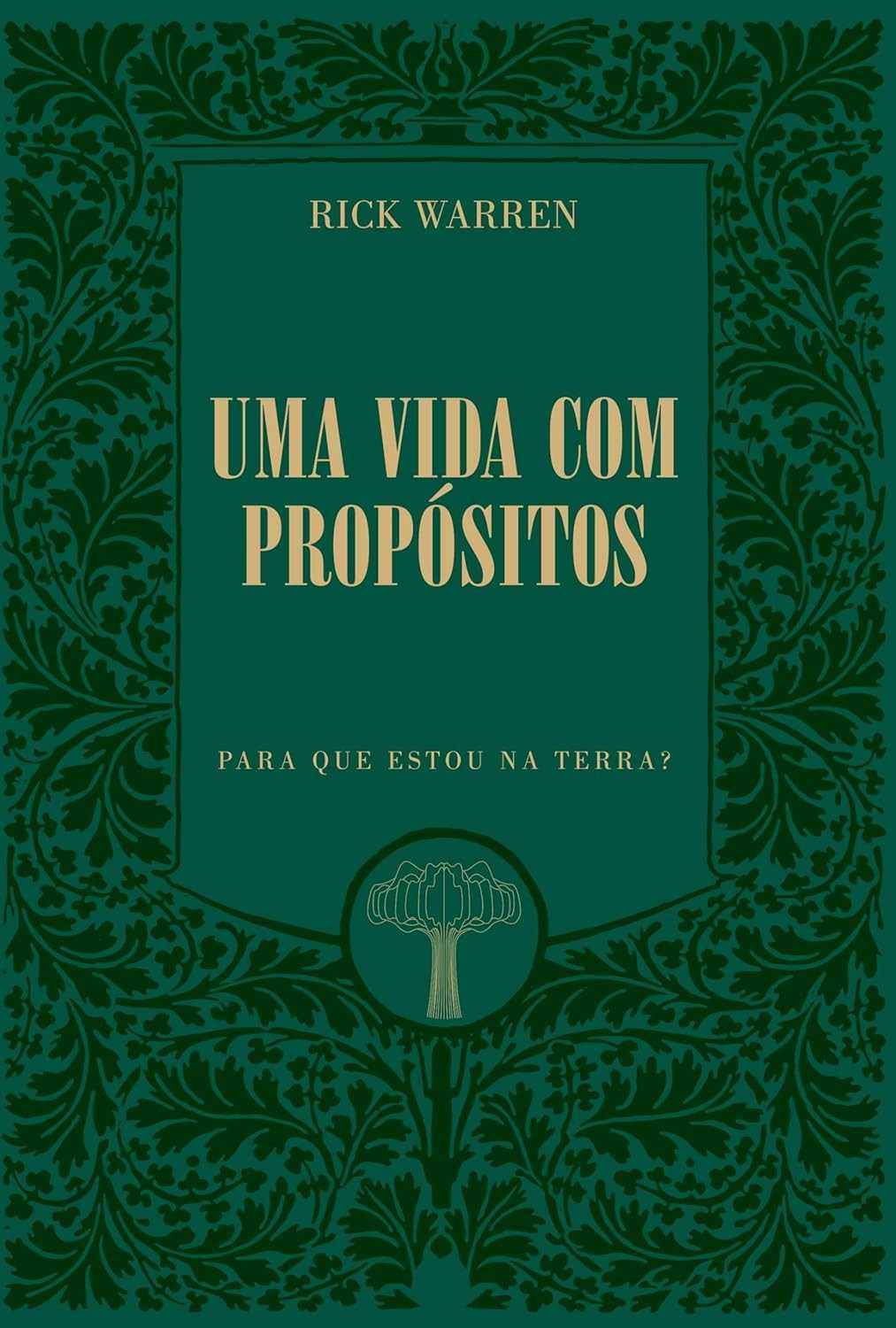 Descubra Seu Propósito de Vida: "Uma Vida com Propósitos" de Rick Warren