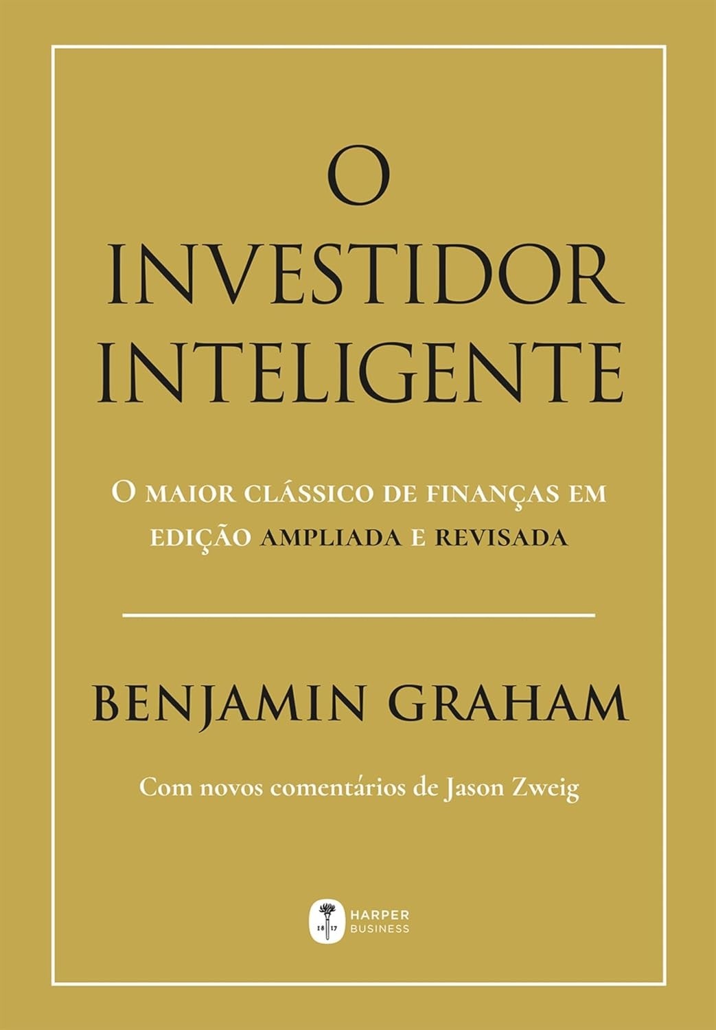 O Investidor Inteligente: Edição 2025 Atualizada - Guia Essencial de Investimentos