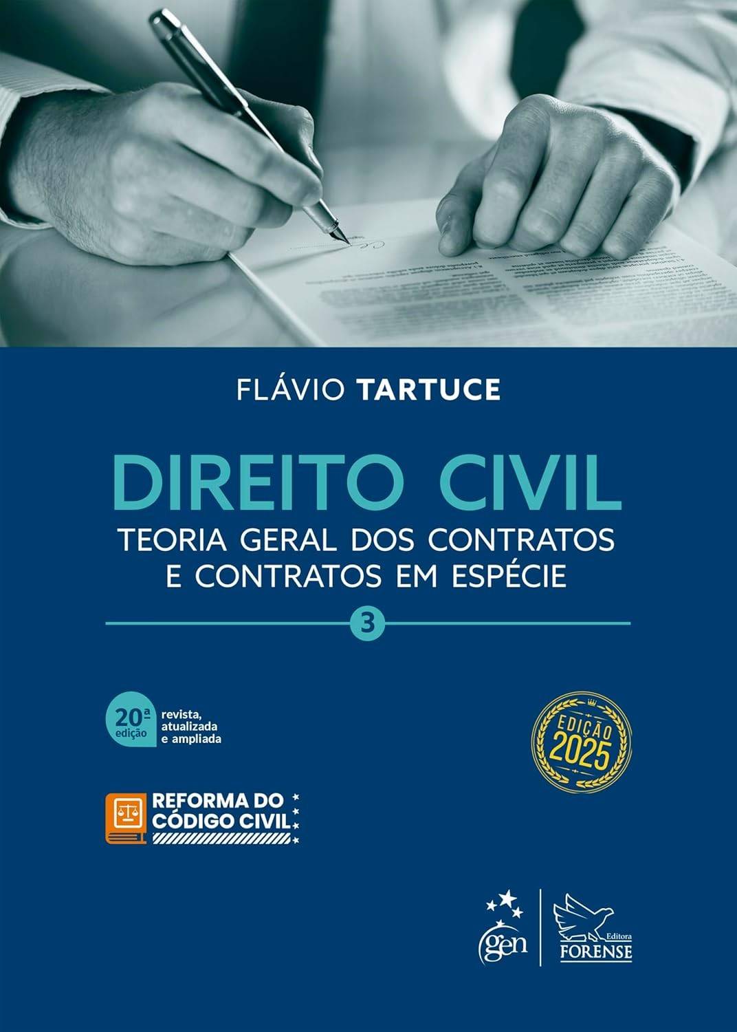 Direito Civil Vol. 3 - Teoria Geral e Espécies de Contratos - 20ª Edição 2025