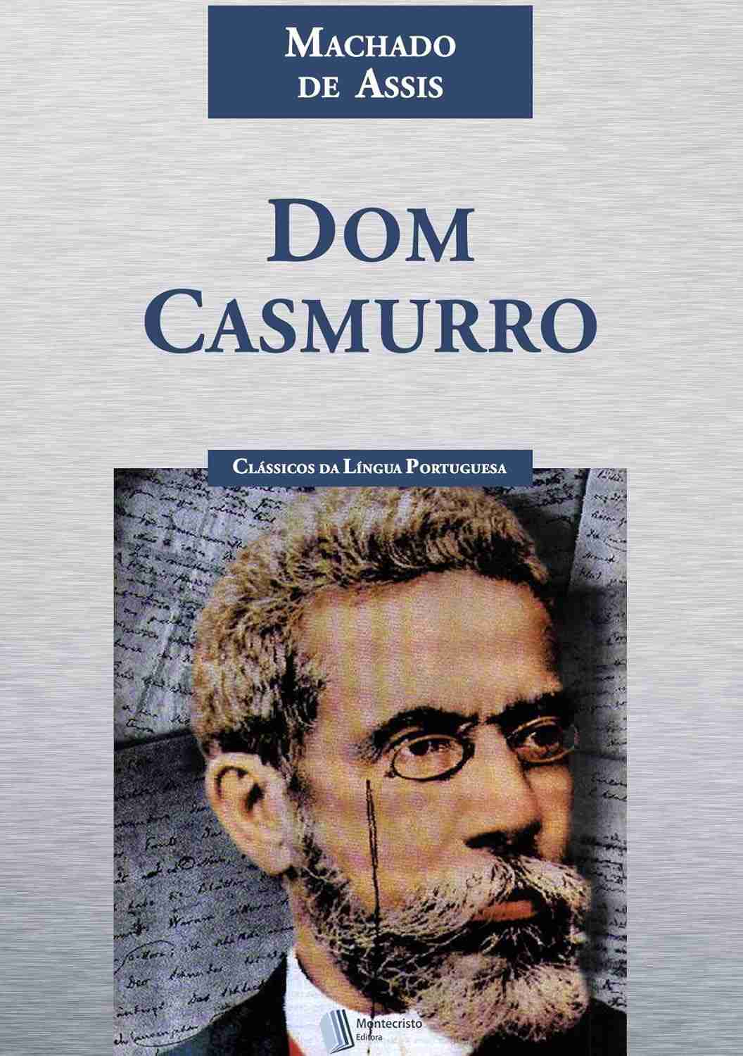 Dom Casmurro: O Clássico Imortal de Machado de Assis