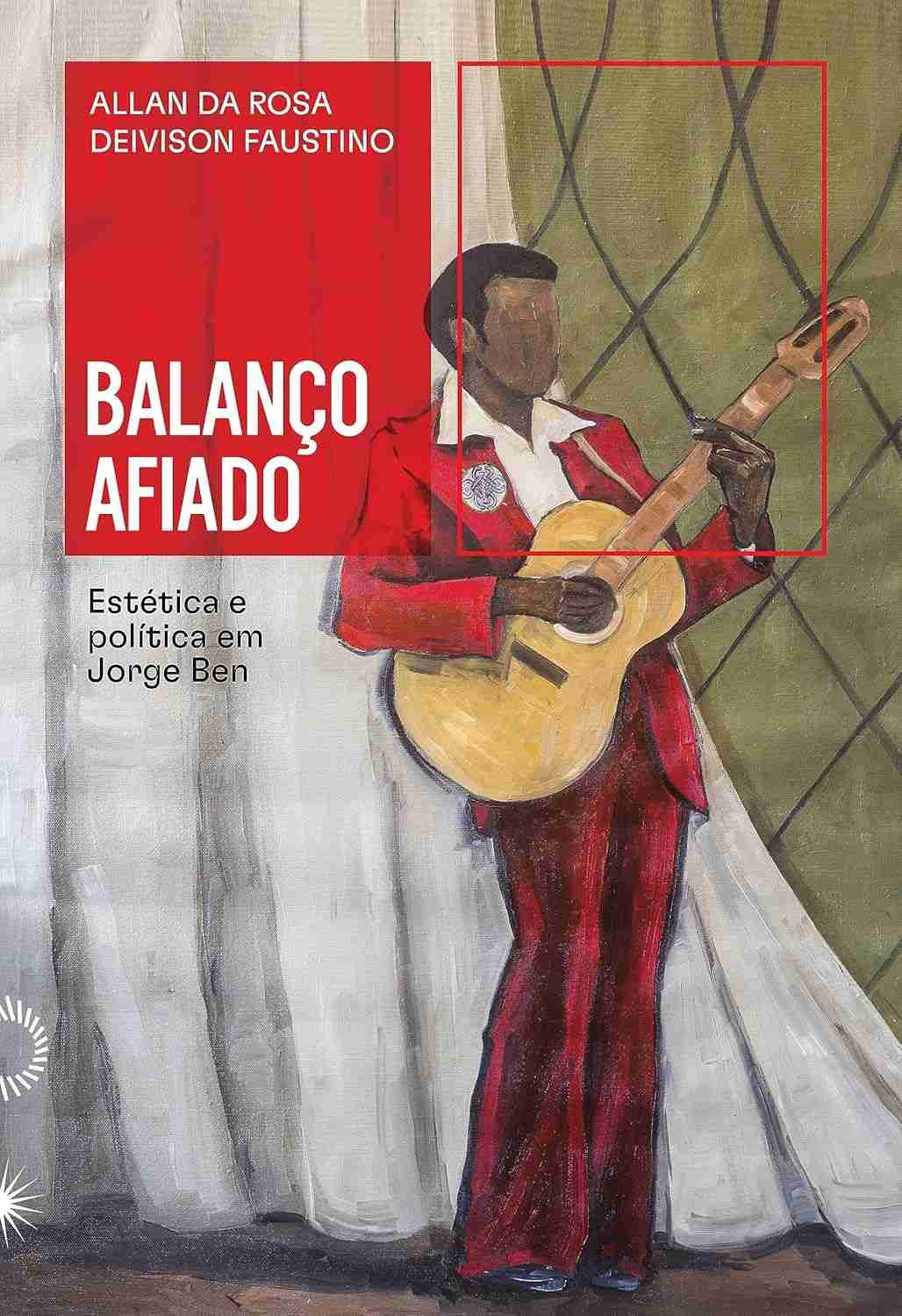 Balanço Afiado: Desvende a Estética e Política de Jorge Ben