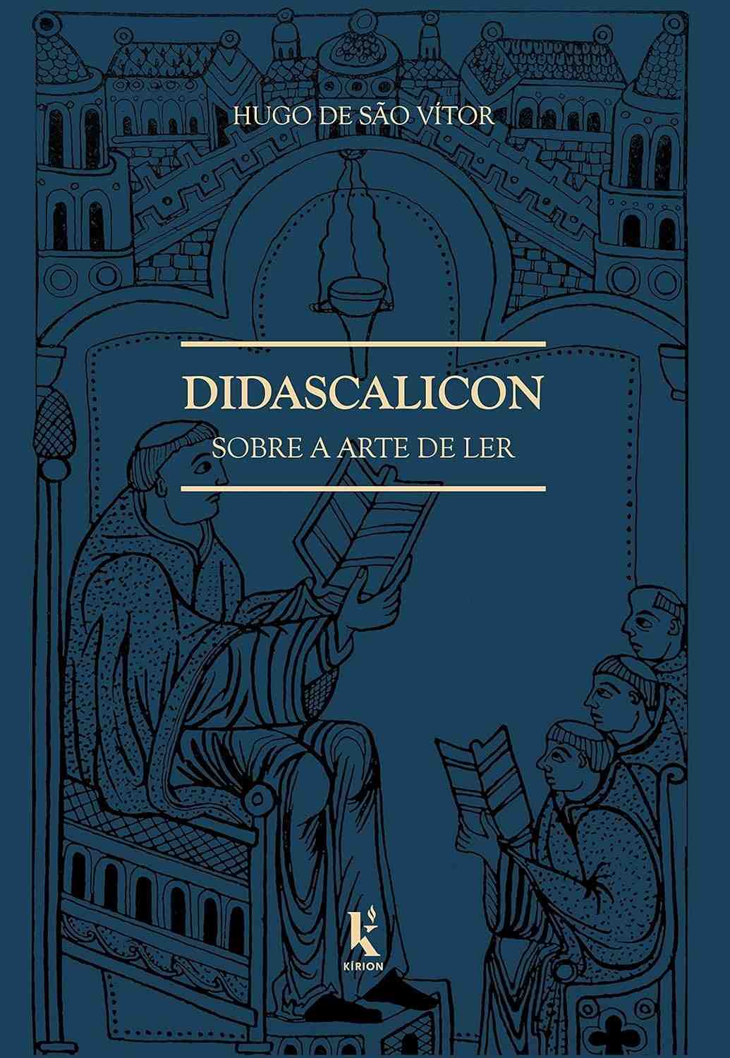 Didascalicon: A Arte de Ler e Aprender com Hugo de São Vítor