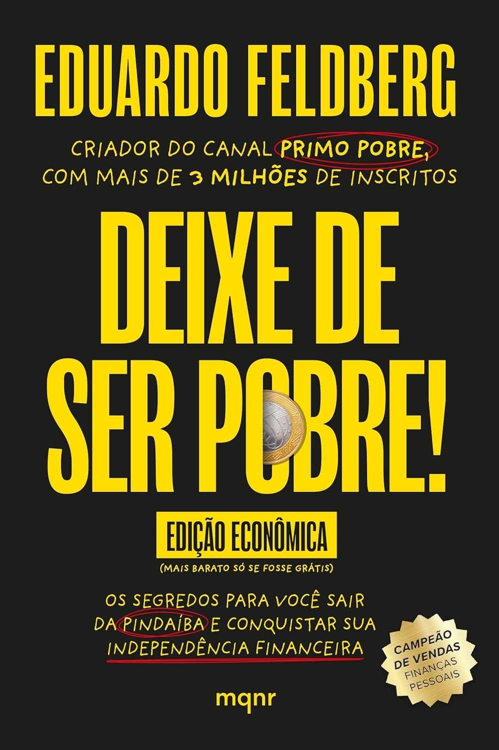 Deixe de Ser Pobre: Conquiste Sua Independência Financeira com os Segredos do Primo Pobre