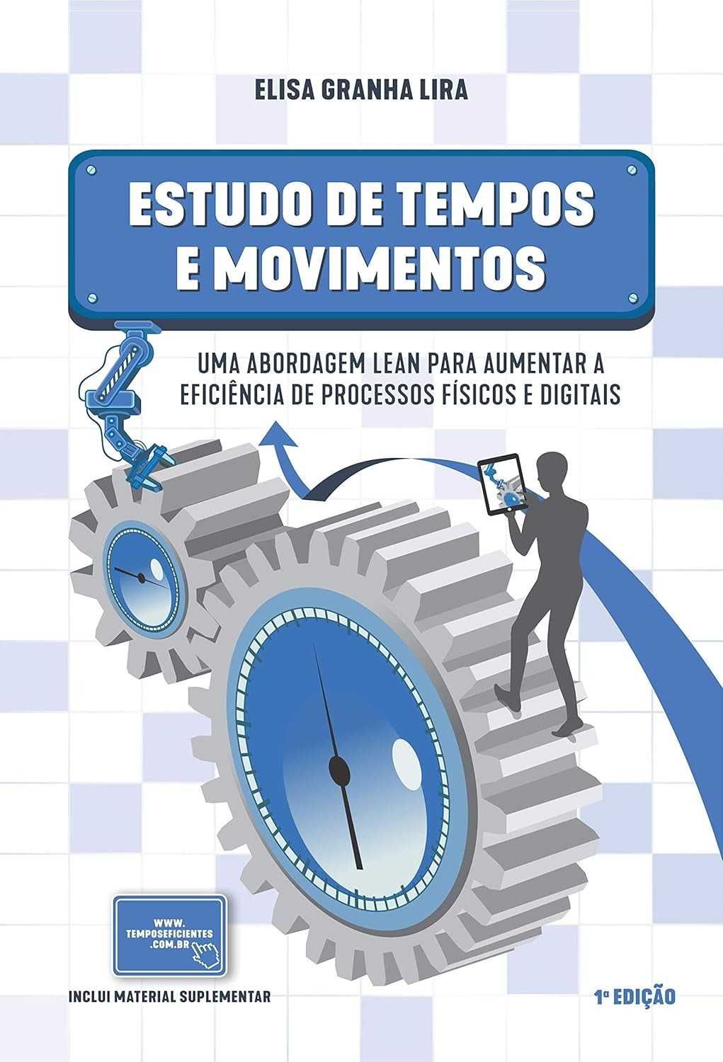 Estudo de Tempos e Movimentos: Aumente a Eficiência com Abordagem Lean
