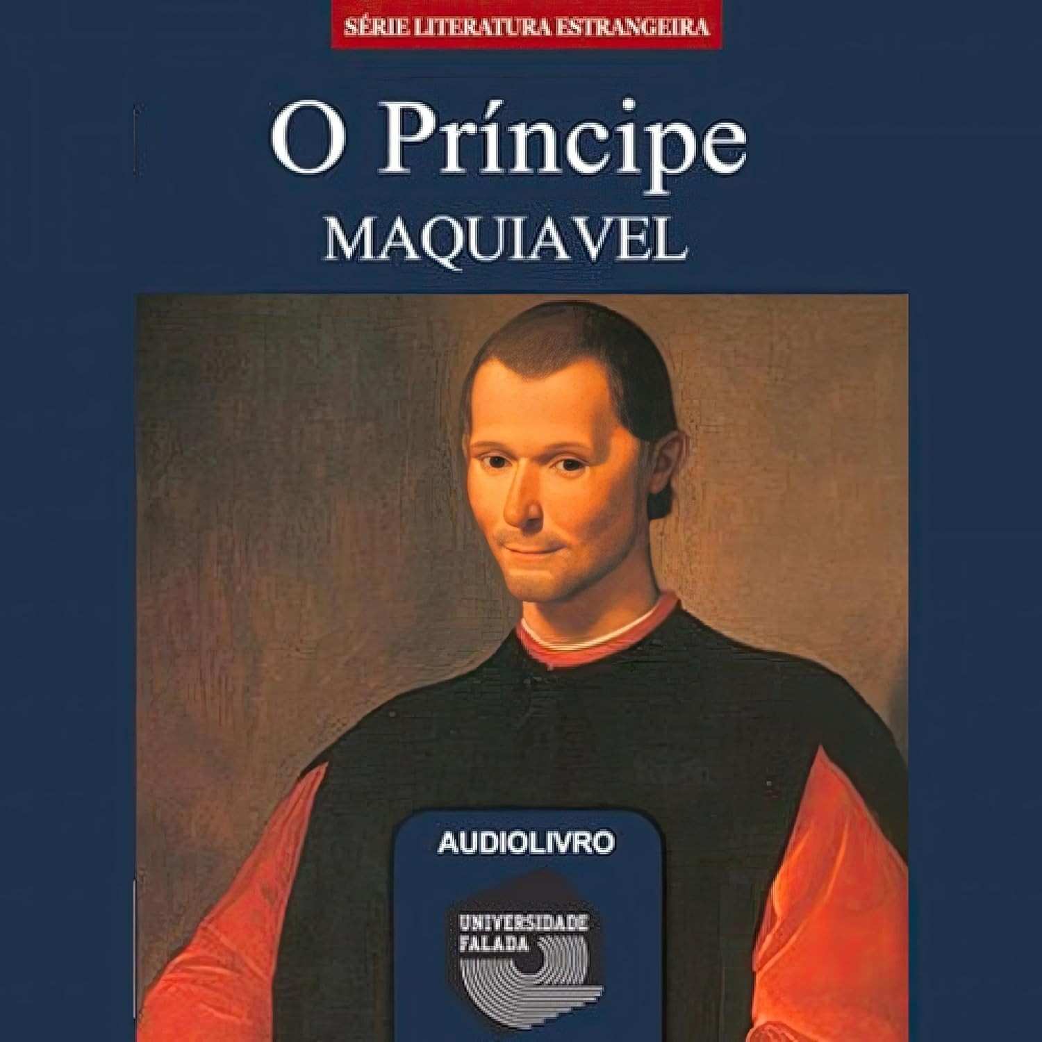 O Príncipe de Maquiavel: Estratégias Atuais para Liderança e Sucesso