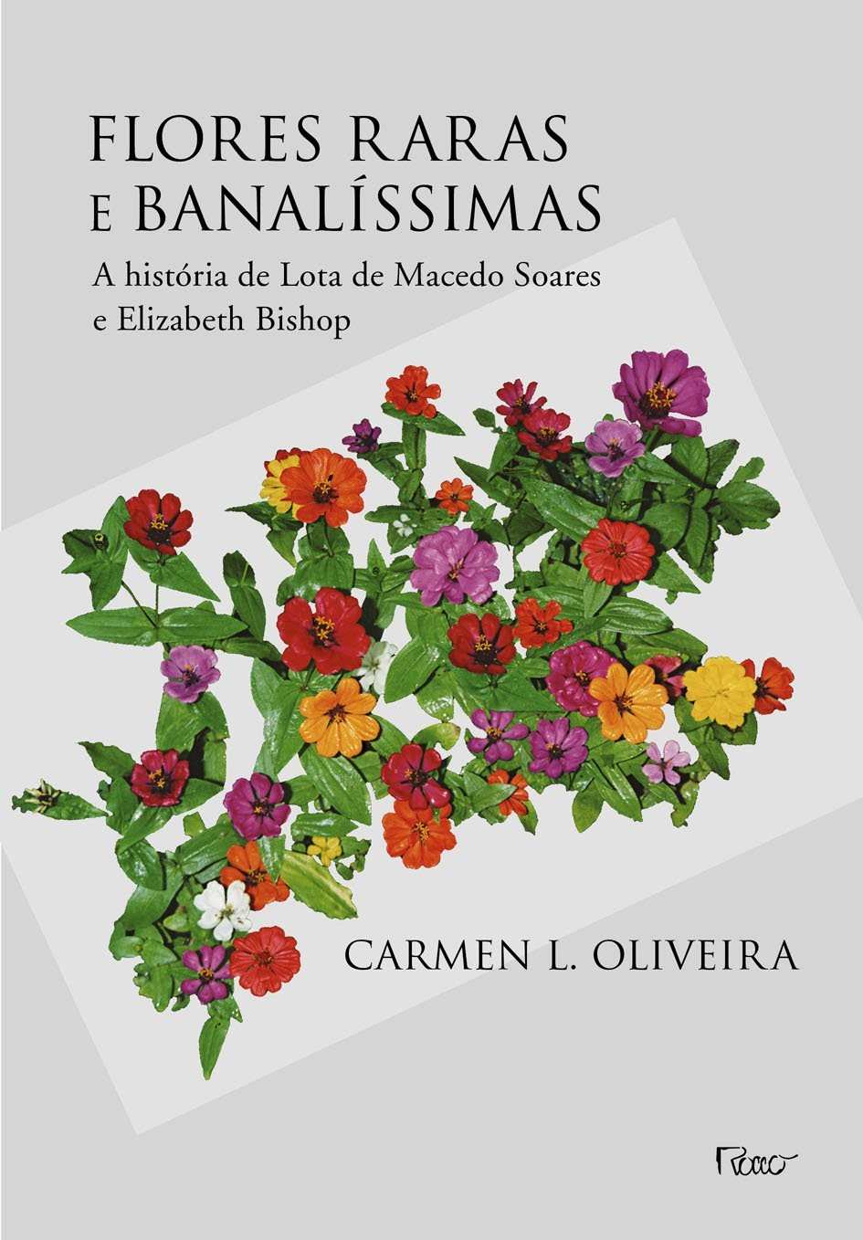 Flores Raras e Banalíssimas: A História de Amor e Arte de Lota e Elizabeth
