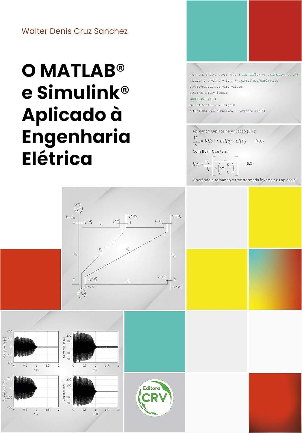 Domine a Engenharia Elétrica com MATLAB® e Simulink®: Guia Prático para Solução de Problemas