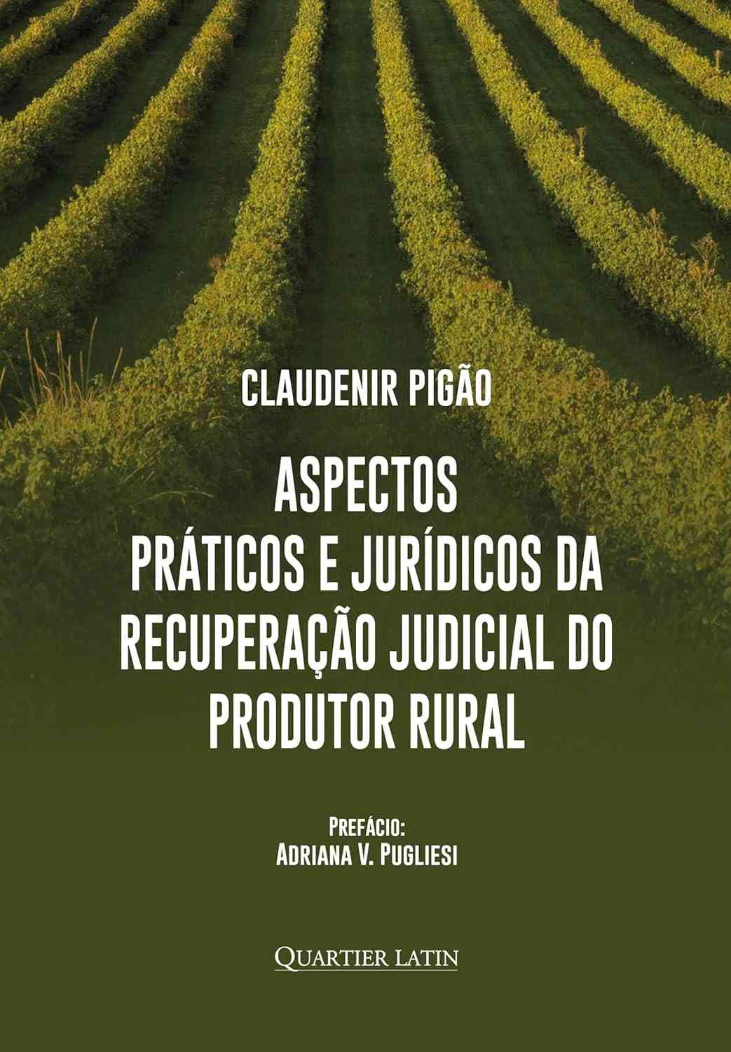 Recuperação Judicial do Produtor Rural: Guia Completo de Aspectos Práticos e Jurídicos