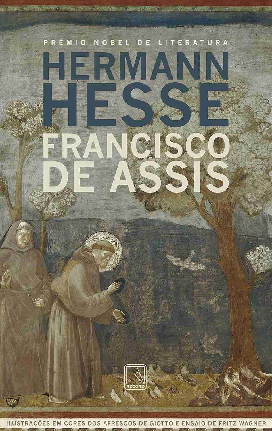 Francisco de Assis por Hermann Hesse: Uma Biografia Inspiradora