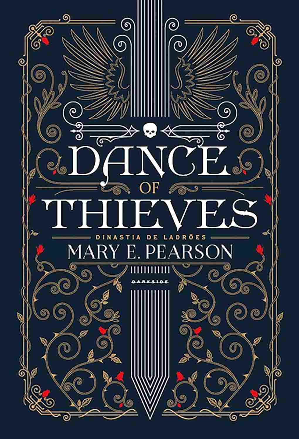 Dance of Thieves: O Novo Romance Épico de Mary E. Pearson no Universo de Crônicas de Amor & Ódio