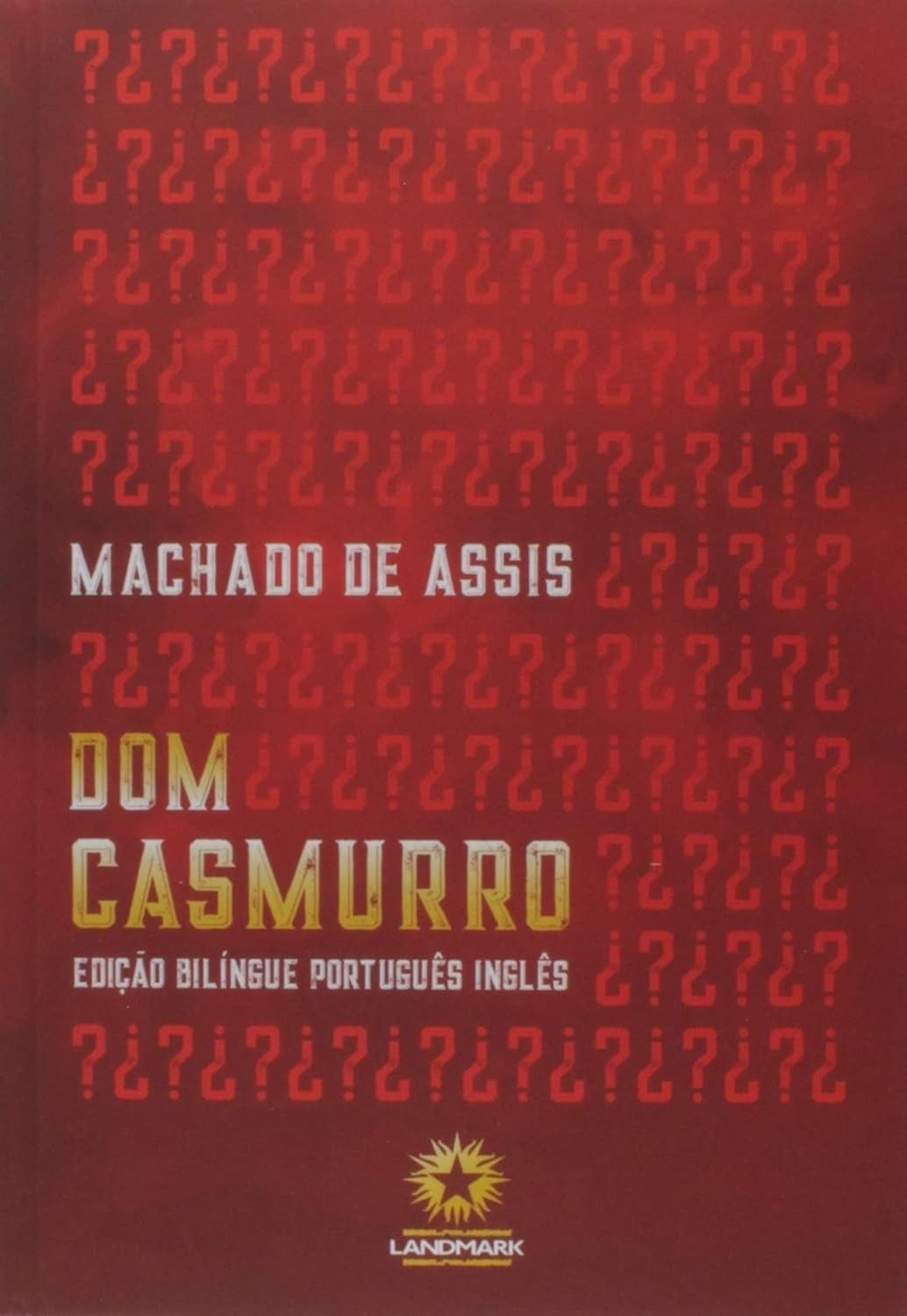 Dom Casmurro: Edição Bilíngue Português-Inglês - A Obra-Prima de Machado de Assis