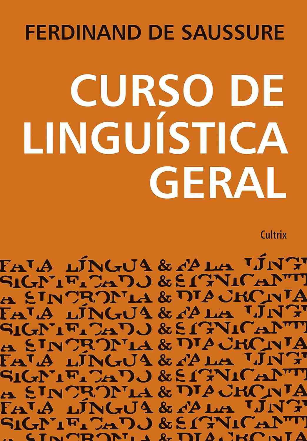 Curso de Linguística Geral: A Obra-Prima de Ferdinand de Saussure