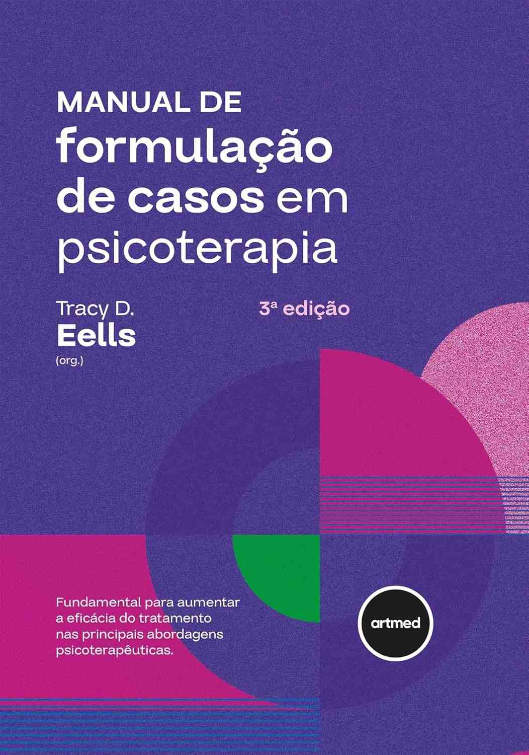 Manual de Formulação de Casos em Psicoterapia: Guia Essencial para Tratamentos Individualizados