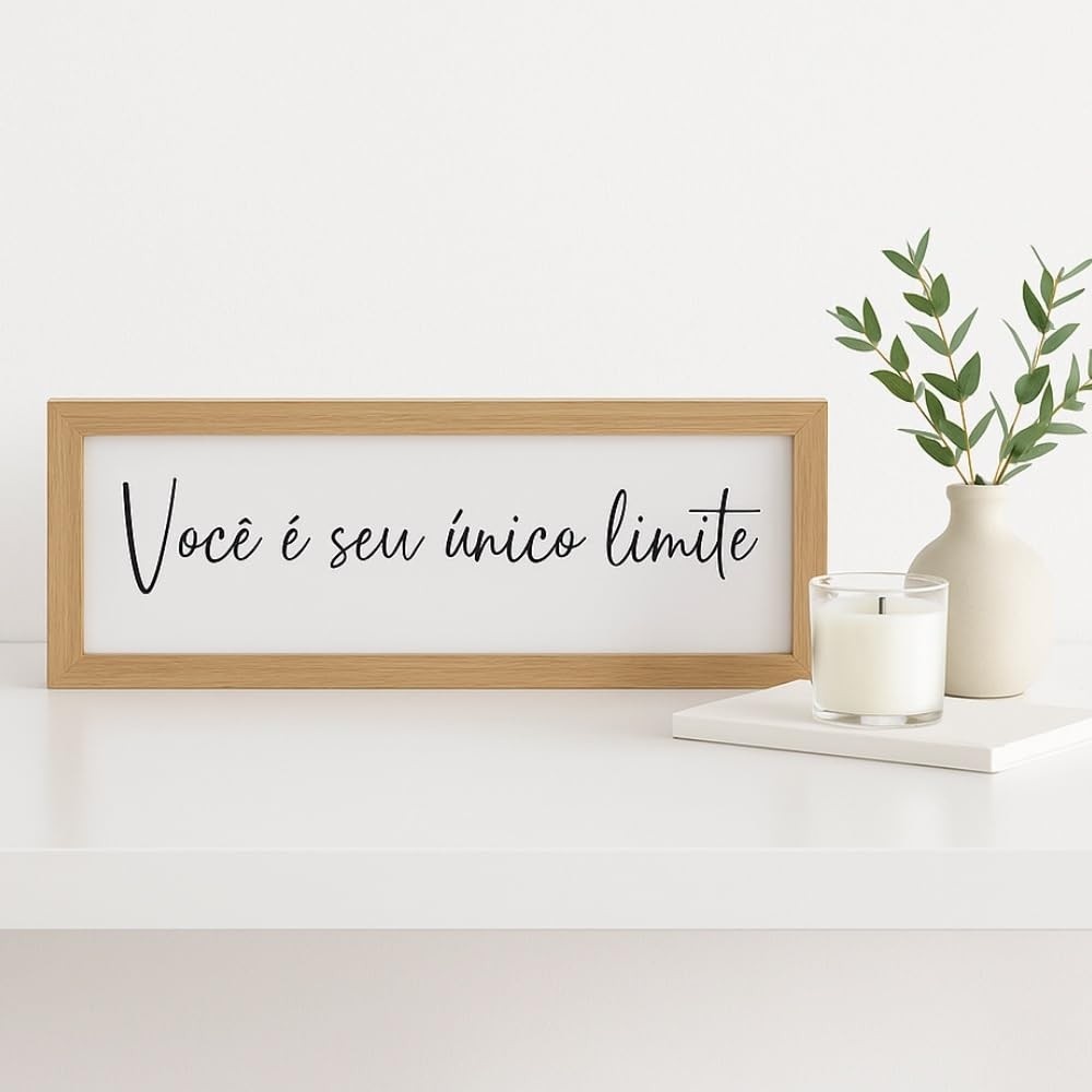 Quadro Decorativo Motivacional 'Você é seu único limite' 10x30 cm - Moldura Amadeirada Minimalista
