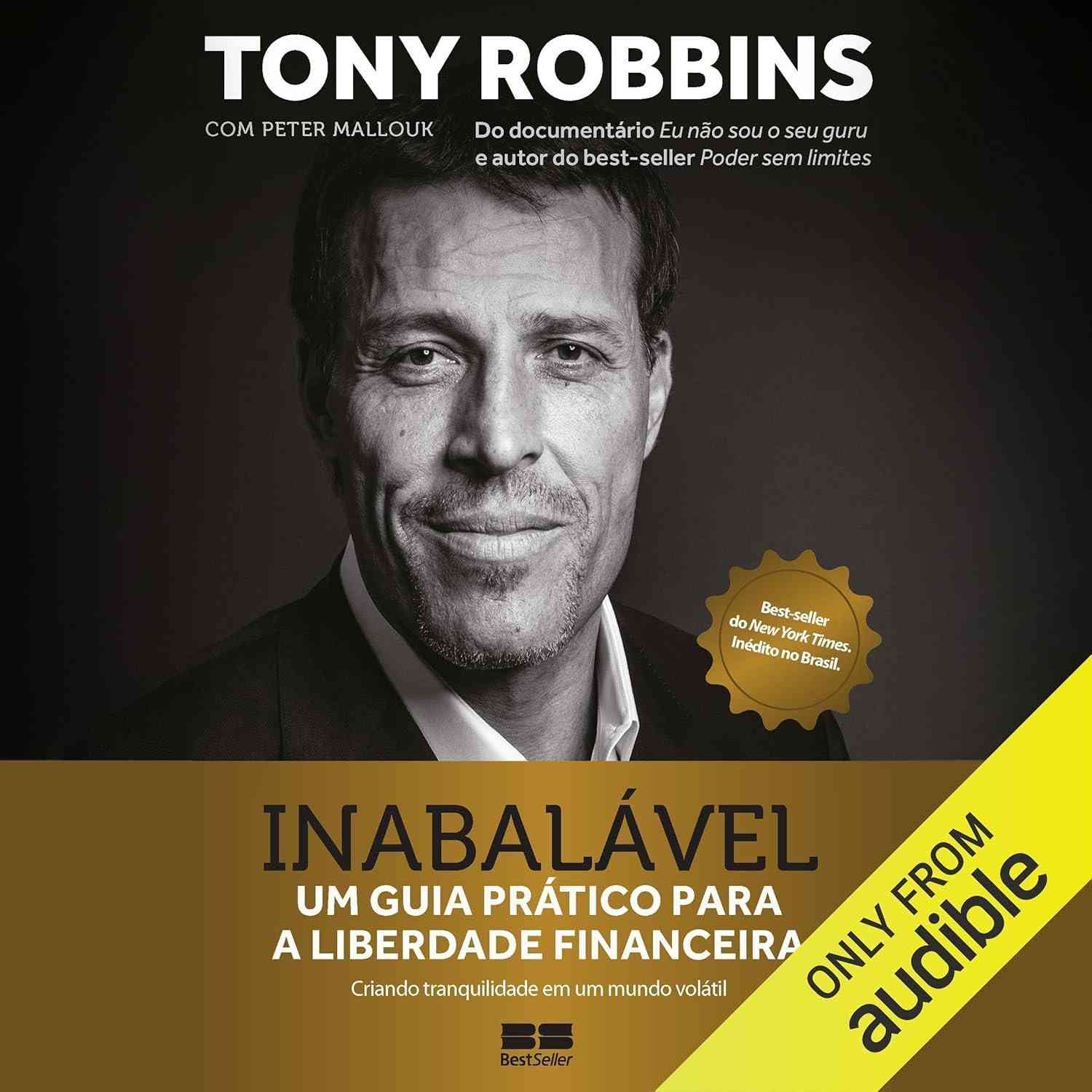 Inabalável: O Guia Definitivo para Liberdade Financeira com Tony Robbins