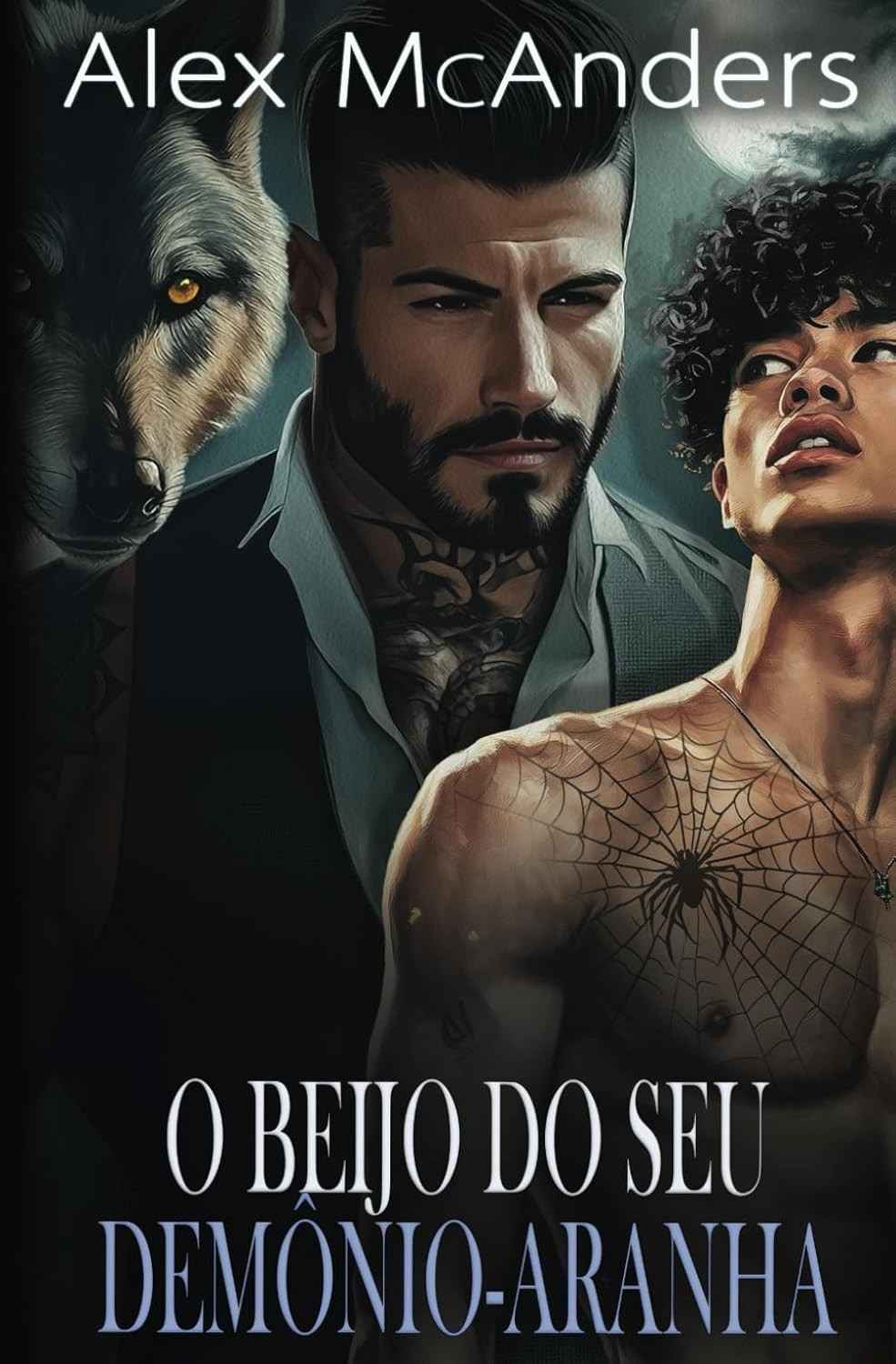 O Beijo do Seu Demônio-Aranha: Romance MM Lobisomens da Máfia Ricci & Sato