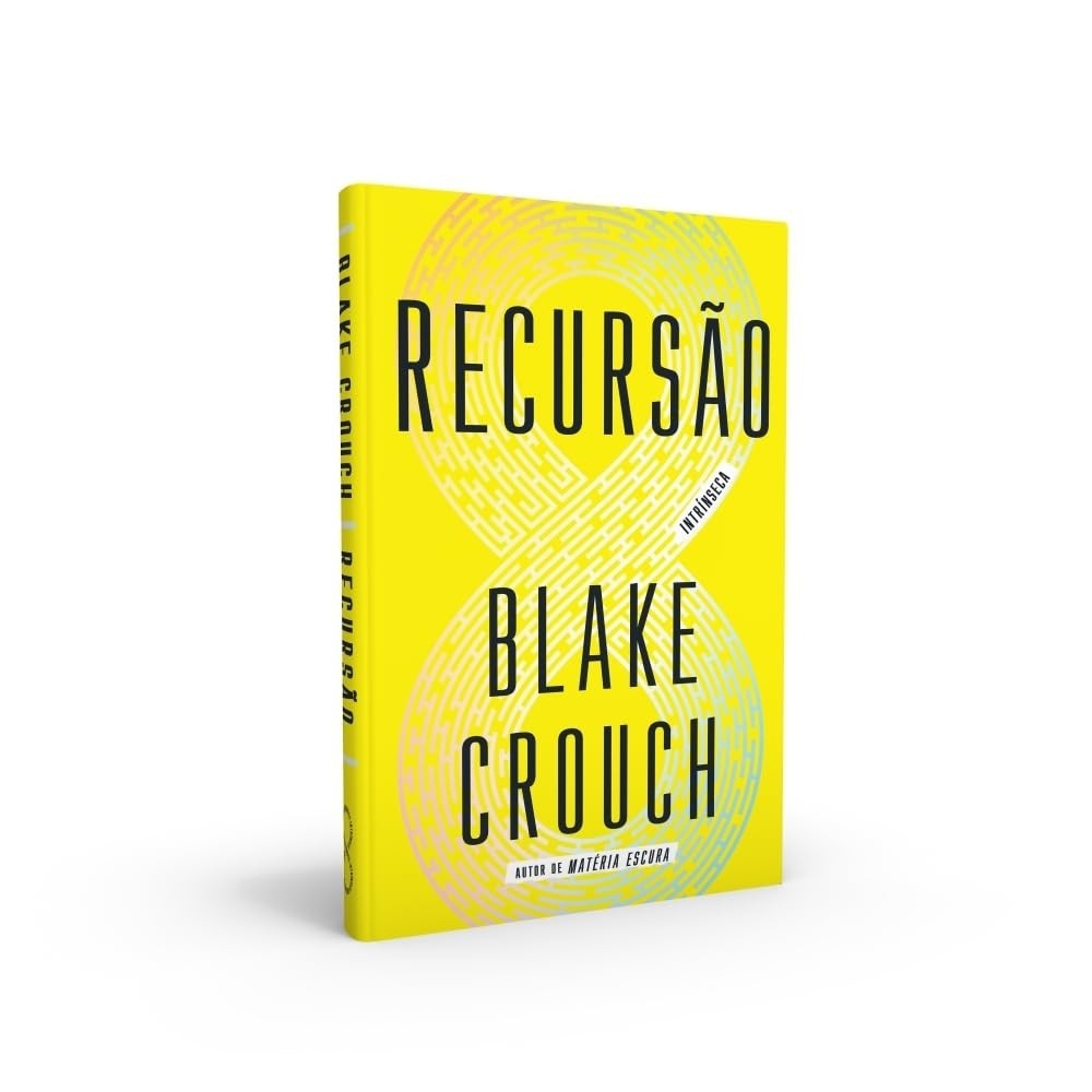 Recursão: O Thriller de Blake Crouch que Desafia a Memória e a Realidade