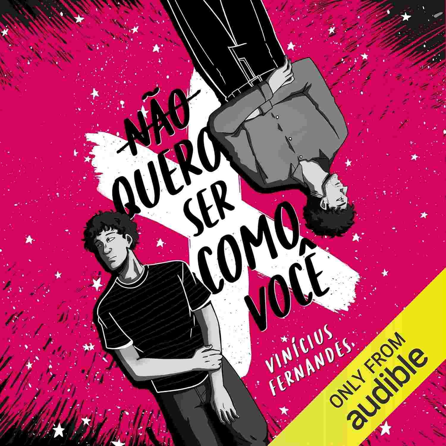 Não Quero Ser Como Você: Uma História de Amor e Descoberta