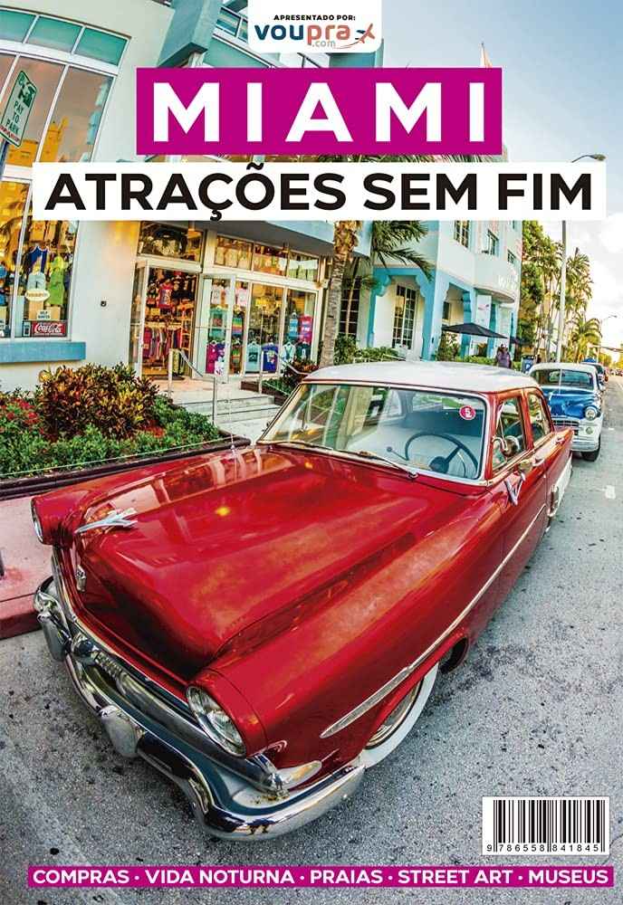 Guia Completo: Descubra as Atrações Imperdíveis de Miami