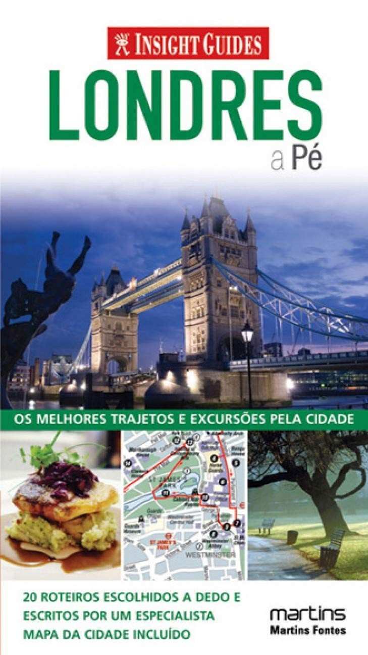 Descubra Londres a Pé: Roteiros Exclusivos para Explorar a Cidade Como Um Local