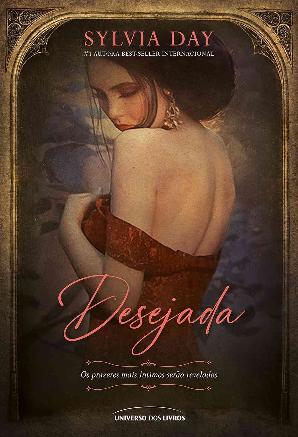 Desejada: Romance Ardente e Perigoso de Sylvia Day
