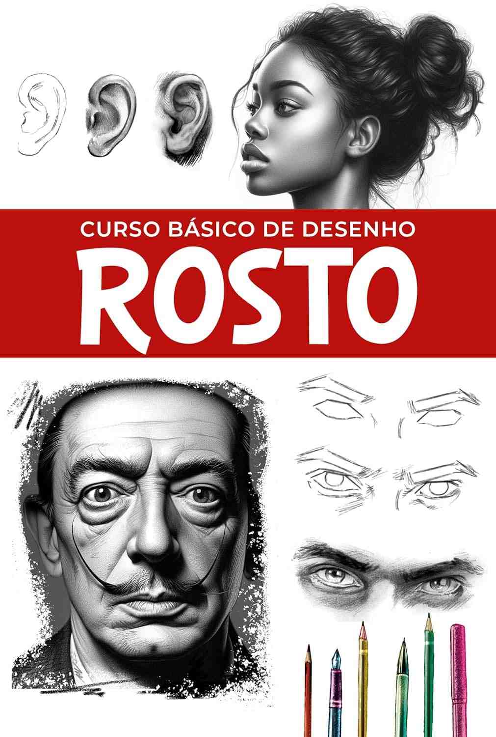 Curso Básico de Desenho: Domine o Desenho de Rostos Passo a Passo