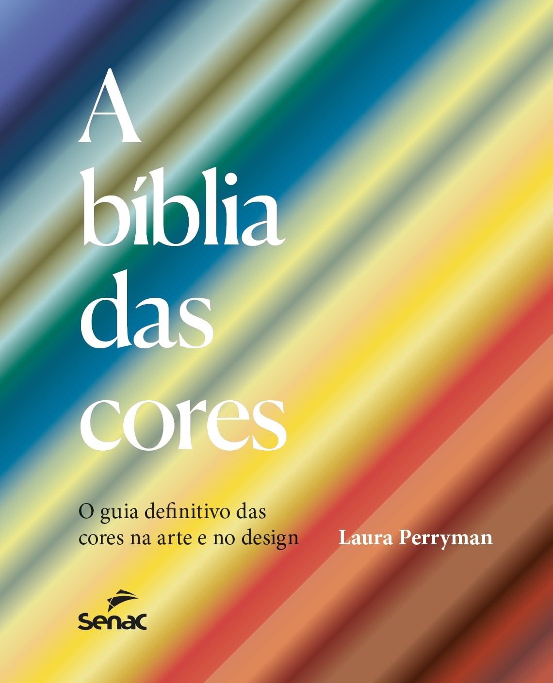 A Bíblia das Cores: O Guia Definitivo para Artistas e Designers