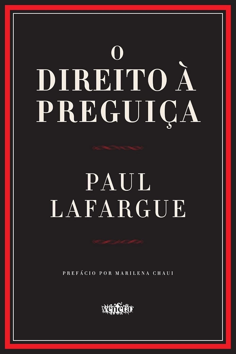 O Direito à Preguiça: Desmistificando a Ética do Trabalho | Livro Essencial