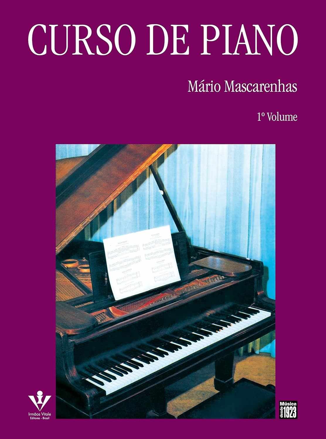 Curso de Piano Mário Mascarenhas - Volume 1: Desvende a Arte de Tocar