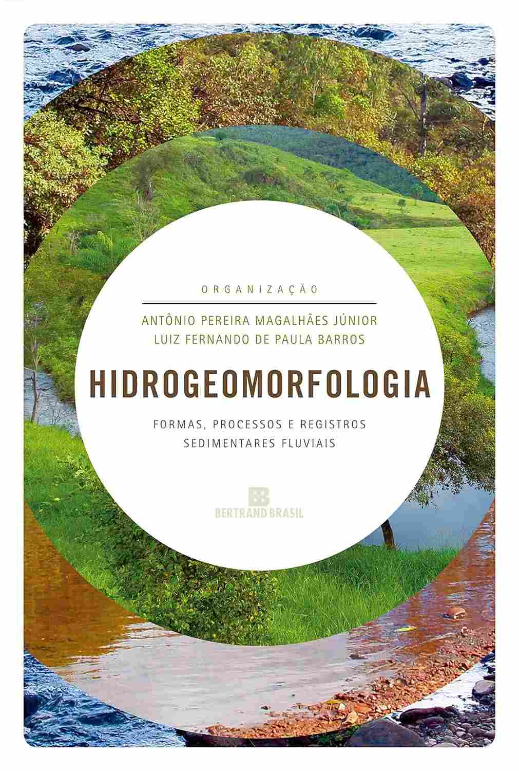 Hidrogeomorfologia Fluvial: Desvende Formas, Processos e Registros Sedimentares