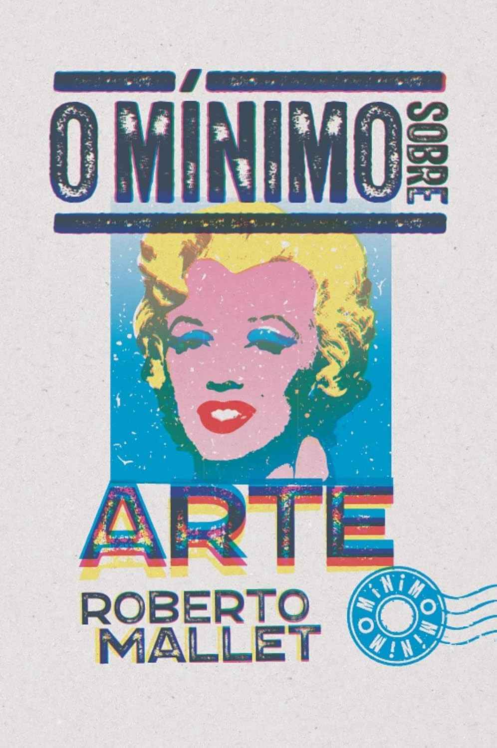 O Mínimo Sobre Arte: Desvende o Sentido e a Importância da Obra de Arte